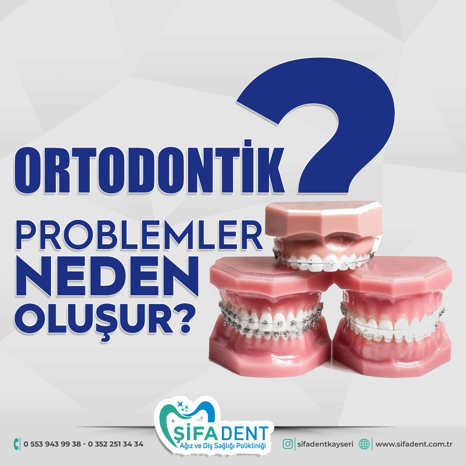 ORTODONTİK PROBLEMLER NEDEN OLUŞUR?